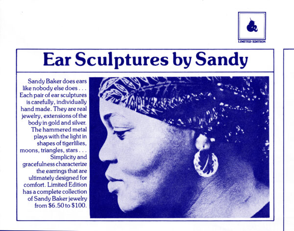 Ear Sculptures by Sandy, an ad for the Limited Edition collection. Each pair individually hand made in gold and silver, in shapes of tigerlilies, moons, triangles and stars.