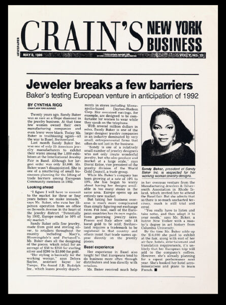 Jeweler breaks a few barriers, by Cynthia Rigg, in Crain's New York Business, May 8, 1989, on her European venture in anticipation of 1992. Sandy Baker, president of Sandy Baker Inc., is respected for her working woman jewelry designs.